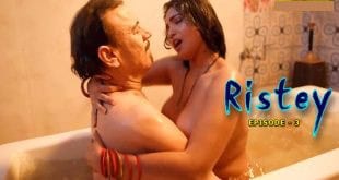 Rishtey 2025 Kahaniplay Hindi Uncut Hot Web Series Episode 3