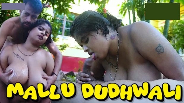 Mallu Dudhwali 2025 GoddesMahi Hindi Uncut Short Film
