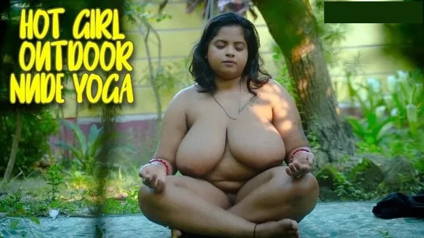 Hot Girl Outdoor Nude Yoga 2025 Hindi Uncut Short Film